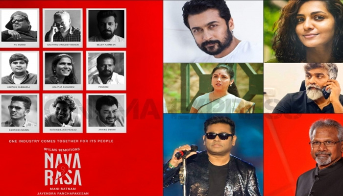 ഒന്‍പത് കഥയുമായി ഒന്‍പത് സംവിധായകര്‍ തമിഴില്‍; ആന്തോളജി ചിത്രമായ നവരസ ഒരുങ്ങുന്നു